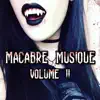 Madame Macabre - Macabre Musique, Vol. 2